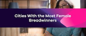 Cities With the Most Female Breadwinners thumbnail