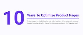 10 Ways to Optimize Product Pages thumbnail