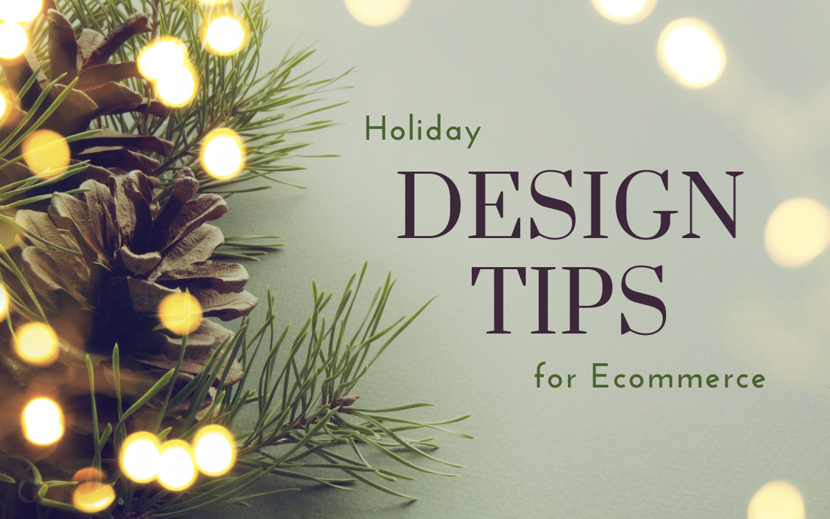 Holiday Design Tips for Your Ecommerce Business